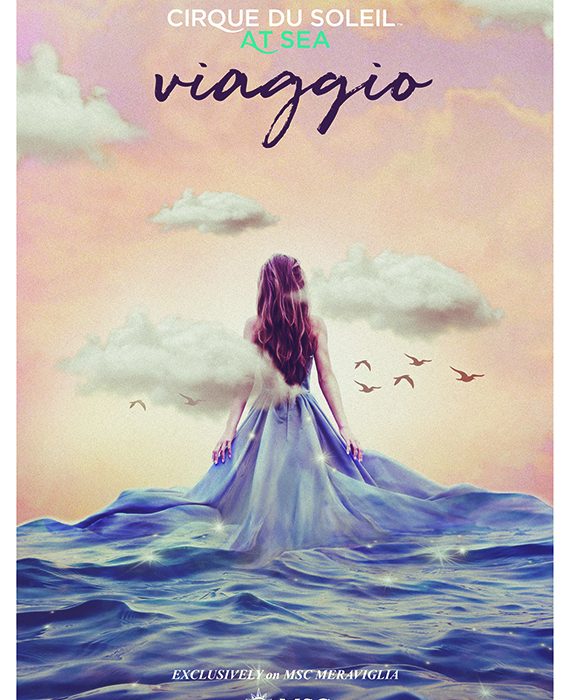 A poster for the Cirque du Soleil show VIAGGIO coming to MSC Meraviglia next month
